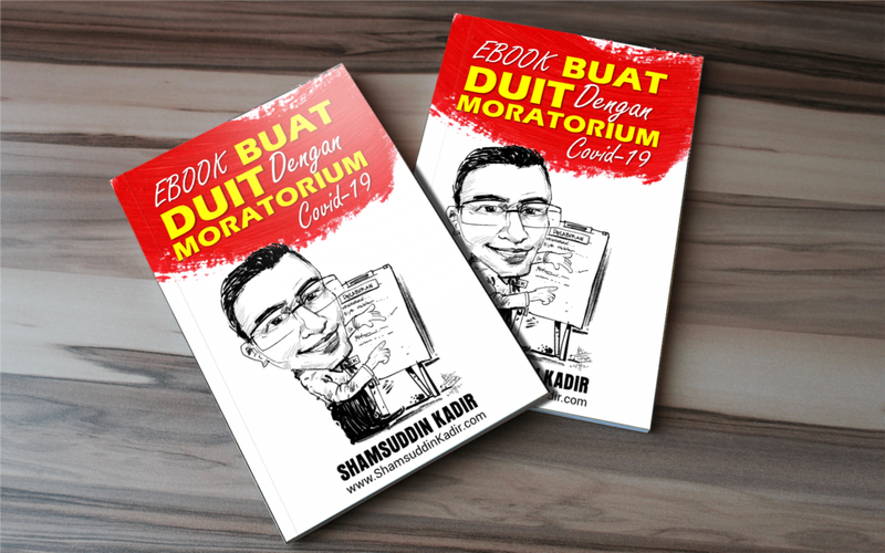 (Ebook) Buat Duit Dengan Moratorium Covid19 - Oleh Shamsuddin Kadir